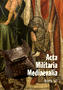 Acta Militaria Mediaevalia, tom VI (Komisja Prehistorii Karpat PAU i Muzeum Historyczne w Sanoku)