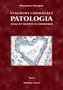 Stachury i Domagały Patologia t. I + t. II (komplet obu tomów) - WYDANIA TRZECIE POPRAWIONE