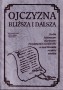 Ojczyzna blisza i dalsza. Studia historyczne ofiarowane Feliksowi Kirykowi w 60. rocznic urodzin